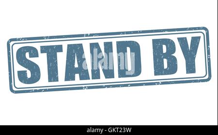 Stand by stamp Stock Vector