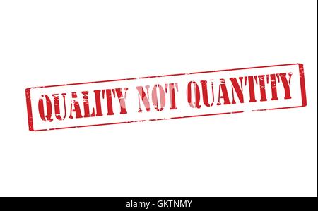 Quality not quantity Stock Vector