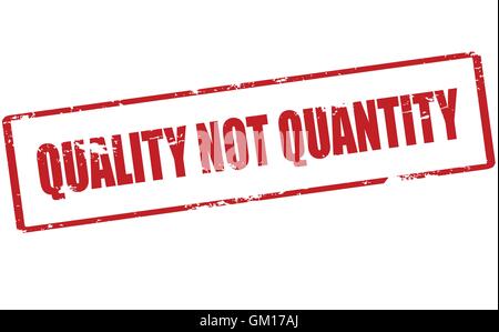 Quality not quantity Stock Vector