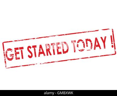 Get started today Stock Vector