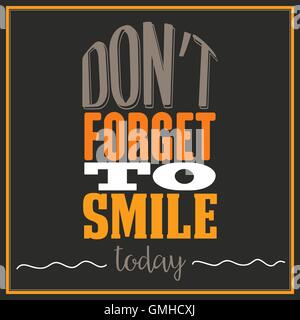 Inspirational quote. 'Don't forget to smile today' Stock Vector