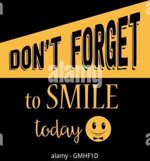 Inspirational quote. 'Don't forget to smile today' Stock Vector