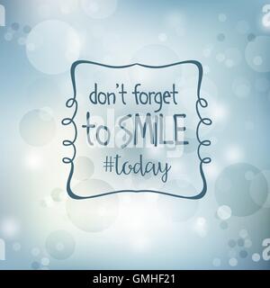 Inspirational quote. 'Don't forget to smile today' Stock Vector