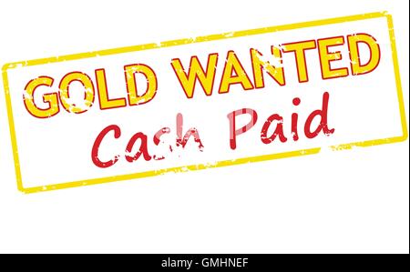 Gold wanted cash paid Stock Vector