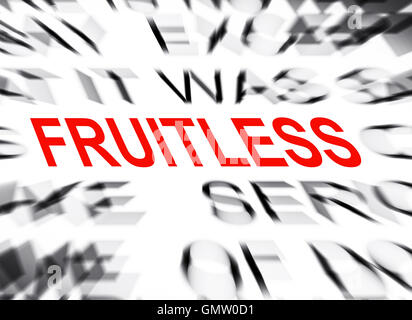 Blured text with focus on FRUITLESS Stock Photo