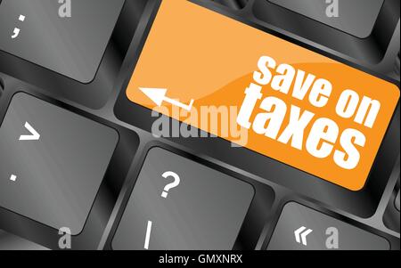save on taxes word on laptop keyboard key, business concept, vector illustration Stock Vector