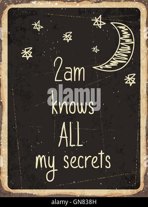 Retro metal sign " 2am knows all my secrets " Stock Vector