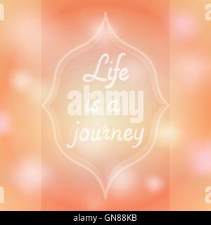 Life is a journey quote. Stock Vector