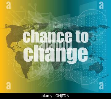 business concept: words chance to change on digital touch screen vector quotation marks with thin line speech bubble. concept of Stock Vector