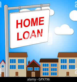 Home Loan Sign Indicating Borrowing Borrow And Lend Stock Photo