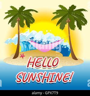 Hello Sunshine Representing Seafront Vacational And Beaches Stock Photo