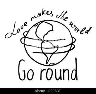 Lettering composition 'Love makes the world go round' on white background Stock Vector