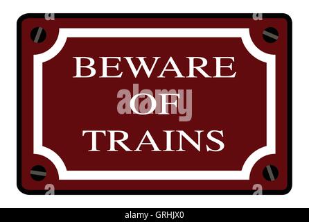 Beware Of Trains Station Sign Stock Vector