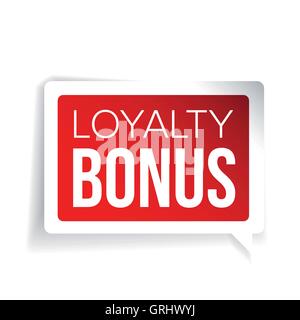 Loyalty bonus sticker red speech bubble Stock Vector