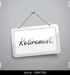 retirement hanging sign, 3D illustration isolated on grey wall Stock Vector