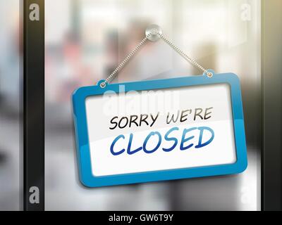 sorry we are closed hanging sign, 3D illustration isolated on office glass door Stock Vector