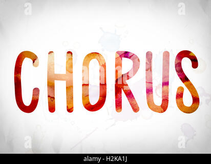 The word 'Chorus' written in watercolor washes over a white paper background concept and theme. Stock Photo