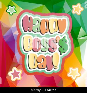 Happy Boss day quote vector bright color background illustration Stock Vector