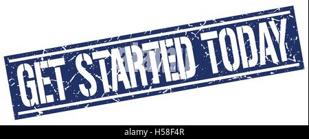 get started today square grunge stamp Stock Vector