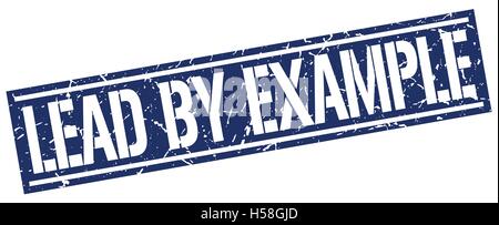 lead by example square grunge stamp Stock Vector