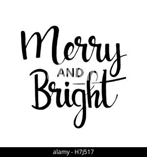 Merry and Bright handwritten ink lettering. Merry Christmas greeting card. Modern vector hand drawn calligraphy with rough edges Stock Vector