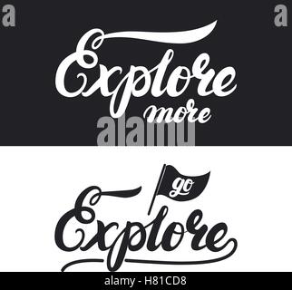 Explore more hand written lettering typography. Modern brush calligraphy. Motivational background for poster, print, card. Go ex Stock Vector