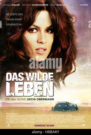 Das Wilde Leben, (EIGHT MILES HIGH - MEIN WILDES LEBEN) D 2007, Regie: Achim Bornhak, NATALIE AVELON, Key: Plakat, , Verleih WB Stock Photo