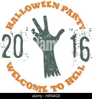 Halloween party label template with zombie hand and typography elements. Vector text - welcome to hell 2016. Retro grunge patch for scary holiday celebration. Print on t shirt, tee, apparel, cards. Stock Vector
