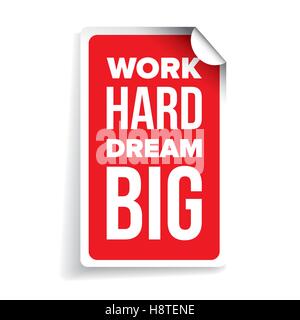 Work hard, dream big. Inspirational motivational quote Stock Vector