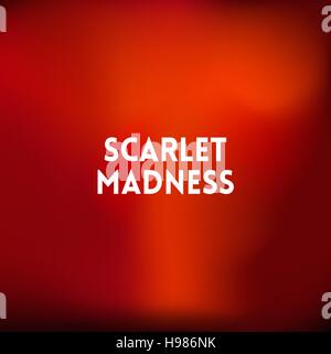 square blurred red background - sunset colors With quote - scarlet madness Stock Vector