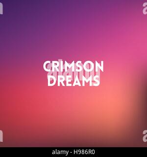 square blurred pink and blue background - sunset colors With motivating quote - crimson dreams Stock Vector