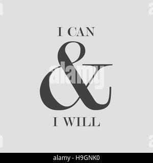 Modern lettering phrase I Can and I Will. Inscriptions and quotes for layout and template Stock Vector
