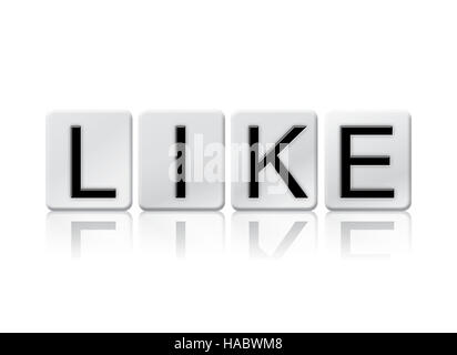 The word 'Like' written in tile letters isolated on a white background. Stock Photo