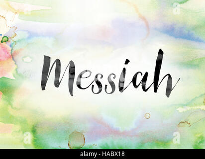 The word 'Messiah' painted in black ink over a colorful watercolor washed background concept and theme. Stock Photo