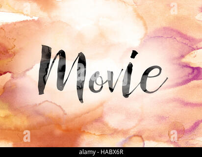 The word 'Movie' painted in black ink over a colorful watercolor washed background concept and theme. Stock Photo