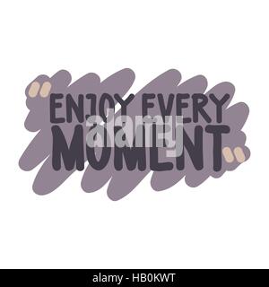 Enjoy every moment Stock Vector