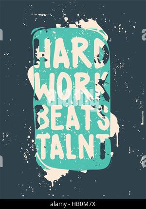Poster. Hard work beats talent Stock Vector