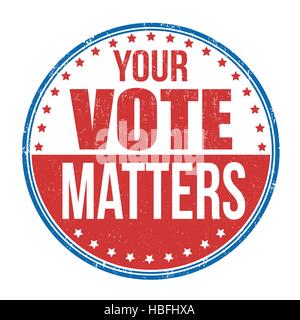 Your Vote Matters grunge rubber stamp on white background, vector illustration Stock Vector