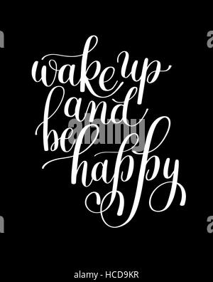 Wake Up and Be Happy. Morning Inspirational Quote Stock Vector