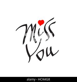 Miss You text with heart symbol. Hand written lettering decorative love message. Valentines day holiday card templae. Stock Vector