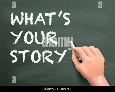 what is your story words written by hand on blackboard Stock Vector