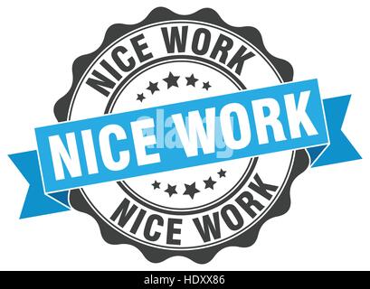 nice work stamp. sign. seal Stock Vector