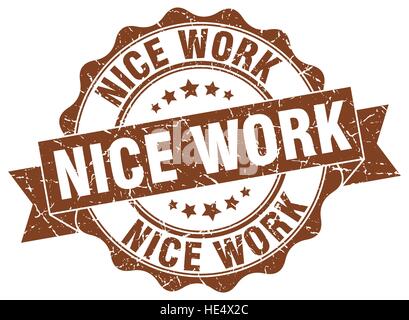 nice work stamp. sign. seal Stock Vector
