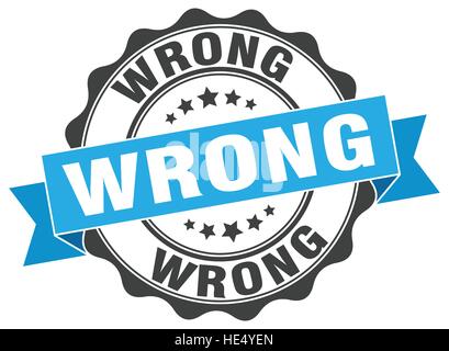 wrong round stamp with ribbon. sign. label Stock Vector Image & Art - Alamy