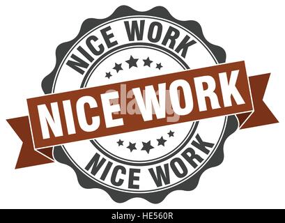 nice work stamp. sign. seal Stock Vector