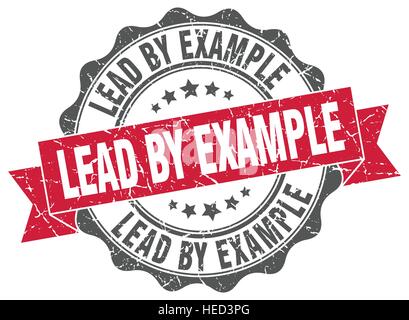 lead by example stamp. sign. seal Stock Vector