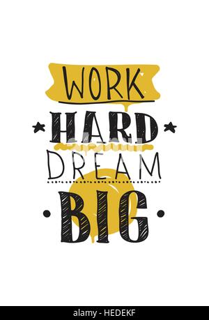 Work hard dream big. Color inspirational vector illustration Stock Vector