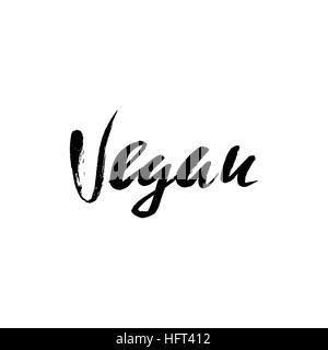 Hand lettered inspirational quote. Vegan. Hand brushed ink lettering. Modern brush calligraphy. Vector illustration. Stock Vector