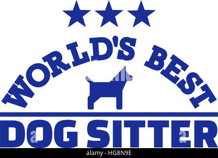 World's best dog sitter Stock Vector
