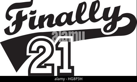 Finally 21 - 21th birthday Stock Vector